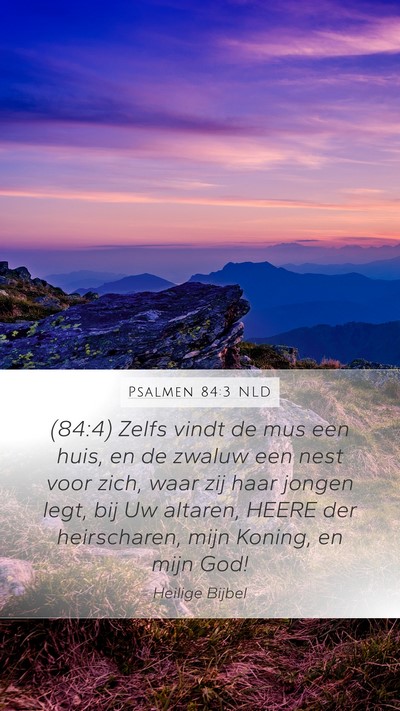 Psalmen 84:3 NLD Bible Verse Image