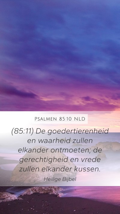 Psalmen 85:10 NLD Bible Verse Image