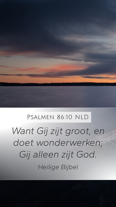 Psalmen 86:10 NLD Bible Verse Image