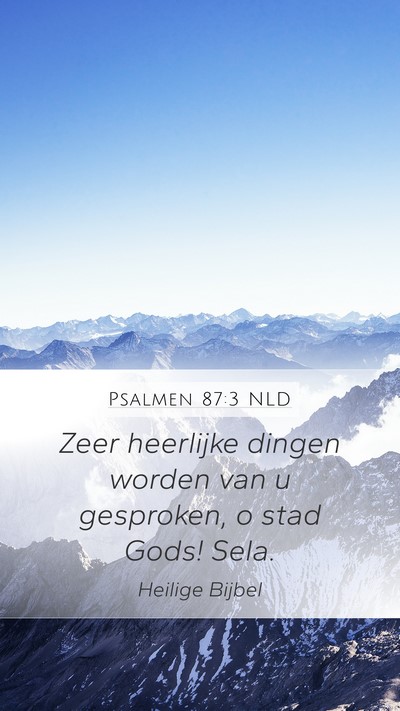 Psalmen 87:3 NLD Bible Verse Image