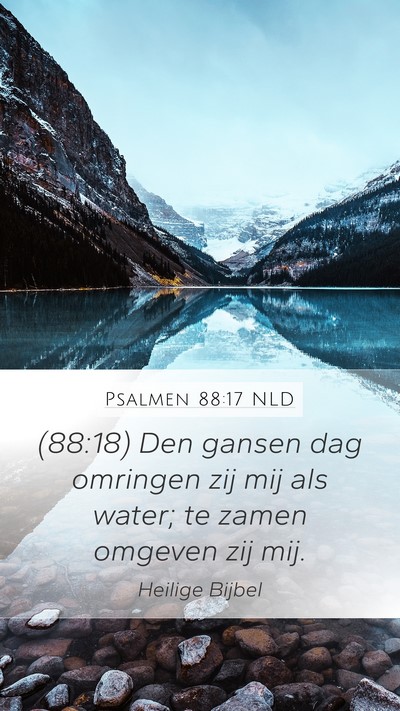 Psalmen 88:17 NLD Bible Verse Image