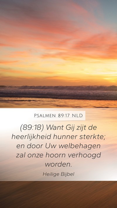 Psalmen 89:17 NLD Bible Verse Image