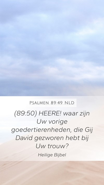 Psalmen 89:49 NLD Bible Verse Image