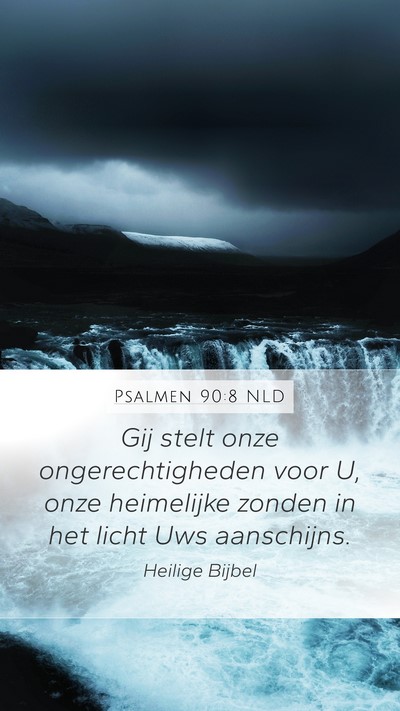 Psalmen 90:8 NLD Bible Verse Image