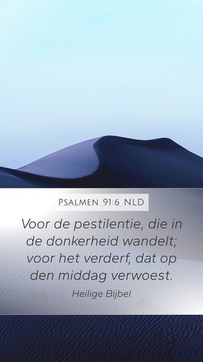 Psalmen 91:6 NLD Bible Verse Image