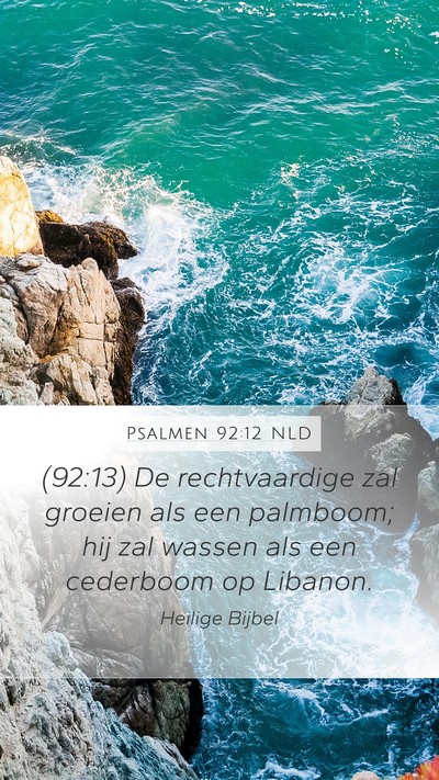 Psalmen 92:12 NLD Bible Verse Image