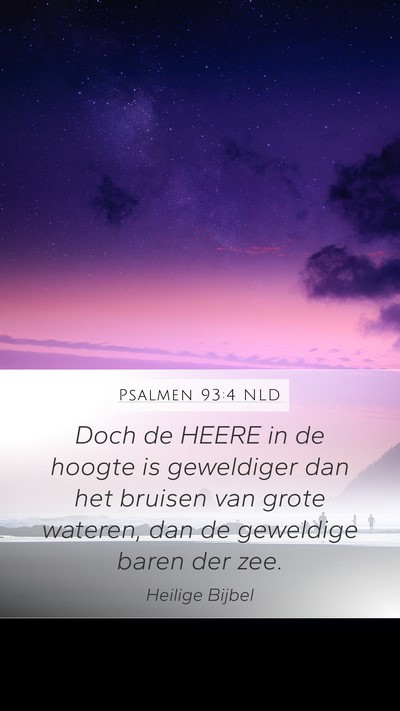 Psalmen 93:4 NLD Bible Verse Image