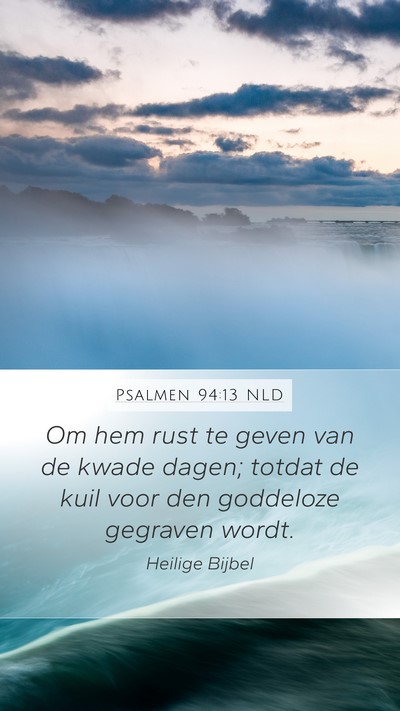Psalmen 94:13 NLD Bible Verse Image