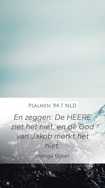 Psalmen 94:7 NLD Bible Verse Image