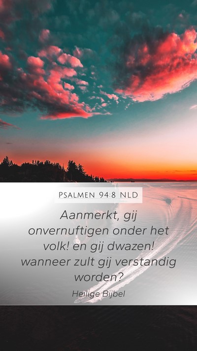 Psalmen 94:8 NLD Bible Verse Image