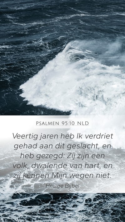 Psalmen 95:10 NLD Bible Verse Image