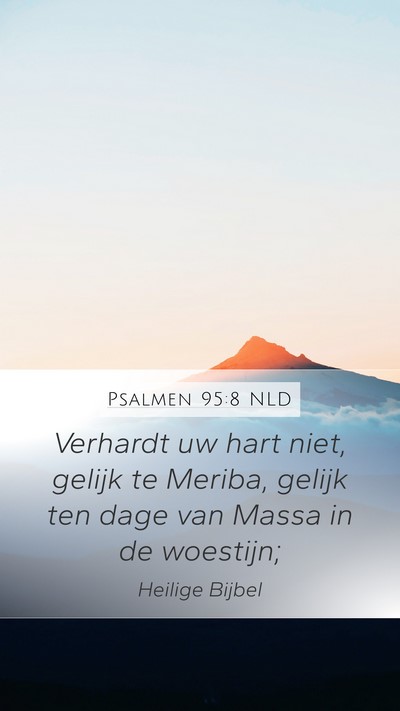 Psalmen 95:8 NLD Bible Verse Image