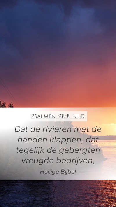 Psalmen 98:8 NLD Bible Verse Image
