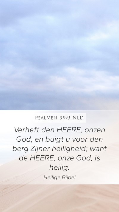 Psalmen 99:9 NLD Bible Verse Image