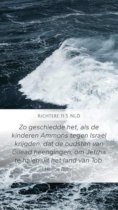 Richtere 11:5 NLD Mobile Phone Wallpaper - Zo geschiedde het, als de kinderen Ammons tegen - Mobile Bible Verse Wallpaper