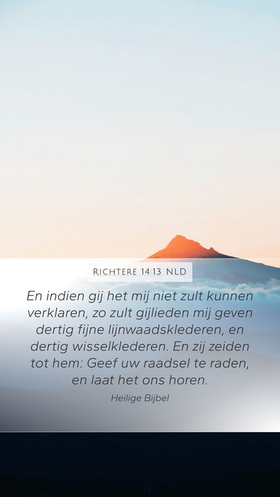 Richtere 14:13 NLD Mobile Phone Wallpaper - En indien gij het mij niet zult kunnen verklaren, - Mobile Bible Verse Wallpaper
