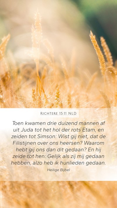 Richtere 15:11 NLD Mobile Phone Wallpaper - Toen kwamen drie duizend mannen af uit Juda tot - Mobile Bible Verse Wallpaper