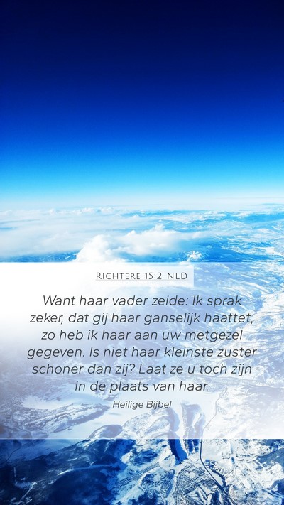 Richtere 15:2 NLD Mobile Phone Wallpaper - Want haar vader zeide: Ik sprak zeker, dat gij - Mobile Bible Verse Wallpaper