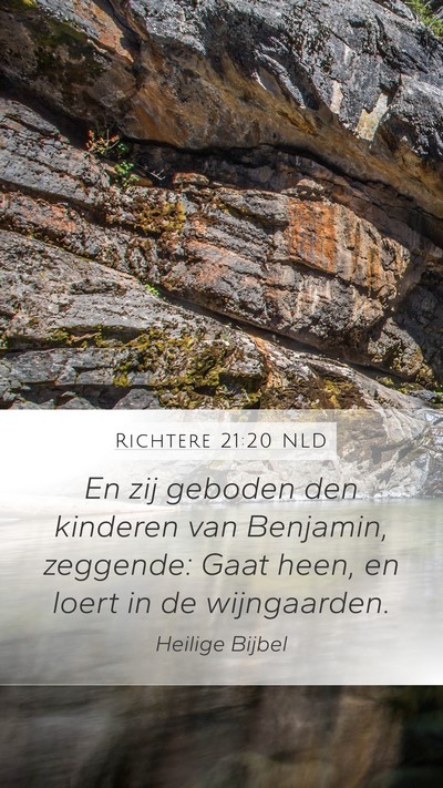 Richtere 21:20 NLD Mobile Phone Wallpaper - En zij geboden den kinderen van Benjamin, - Mobile Bible Verse Wallpaper