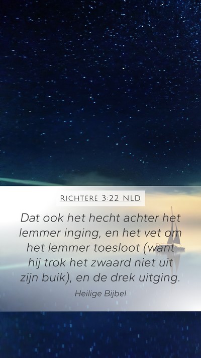 Richtere 3:22 NLD Mobile Phone Wallpaper - Dat ook het hecht achter het lemmer inging, en - Mobile Bible Verse Wallpaper