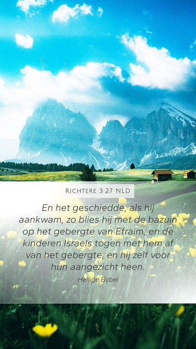 Richtere 3:27 NLD Mobile Phone Wallpaper - En het geschiedde, als hij aankwam, zo blies hij - Mobile Bible Verse Wallpaper