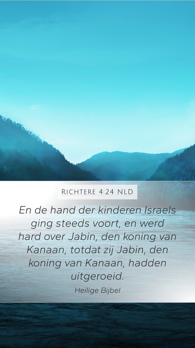 Richtere 4:24 NLD Mobile Phone Wallpaper - En de hand der kinderen Israels ging steeds - Mobile Bible Verse Wallpaper