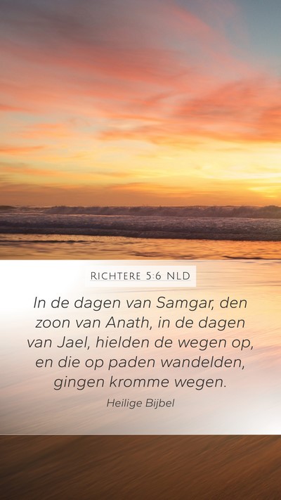 Richtere 5:6 NLD Mobile Phone Wallpaper - In de dagen van Samgar, den zoon van Anath, in de - Mobile Bible Verse Wallpaper