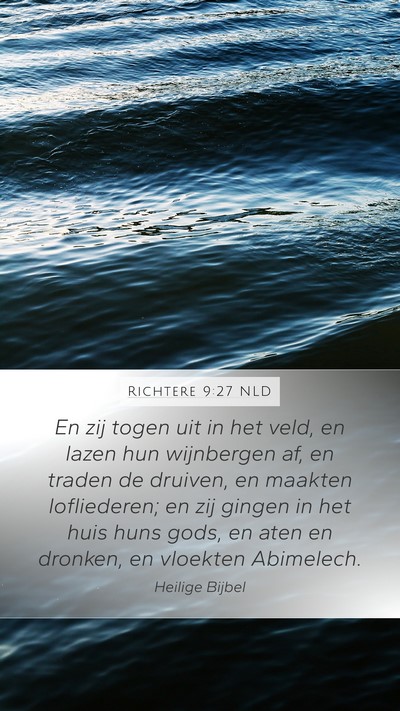 Richtere 9:27 NLD Mobile Phone Wallpaper - En zij togen uit in het veld, en lazen hun - Mobile Bible Verse Wallpaper
