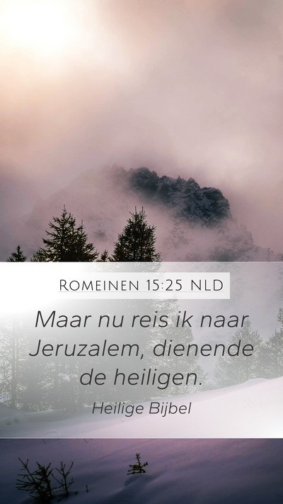 Romeinen 15:25 NLD Bible Verse Image