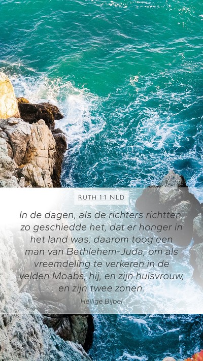 Ruth 1:1 NLD Mobile Phone Wallpaper - In de dagen, als de richters richtten, zo - Mobile Bible Verse Wallpaper