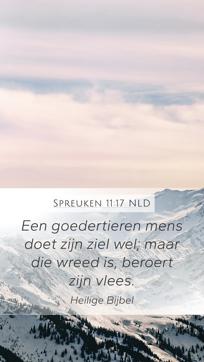Spreuken 11:17 NLD Bible Verse Image