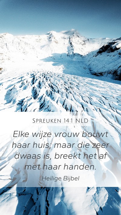 Spreuken 14:1 NLD Bible Verse Image