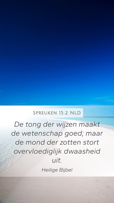 Spreuken 15:2 NLD Bible Verse Image
