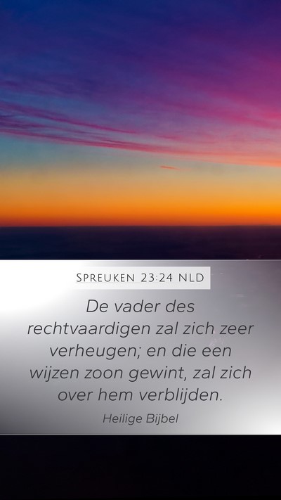 Spreuken 23:24 NLD Bible Verse Image