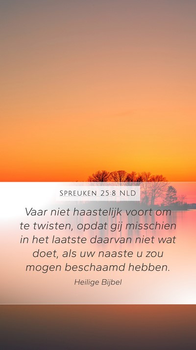 Spreuken 25:8 NLD Bible Verse Image