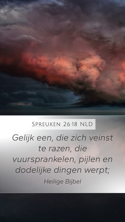 Spreuken 26:18 NLD Mobile Phone Wallpaper - Gelijk een, die zich veinst te razen, die - Mobile Bible Verse Wallpaper