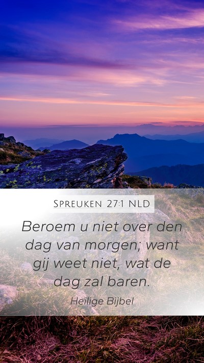 Spreuken 27:1 NLD Bible Verse Image