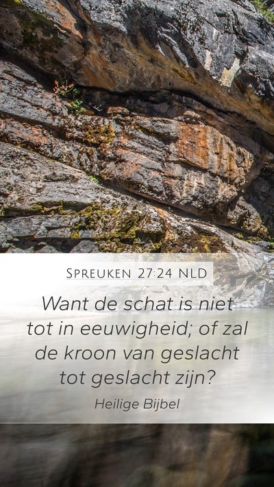 Spreuken 27:24 NLD Bible Verse Image