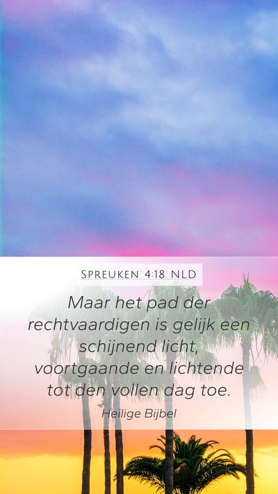Spreuken 4:18 NLD Bible Verse Image