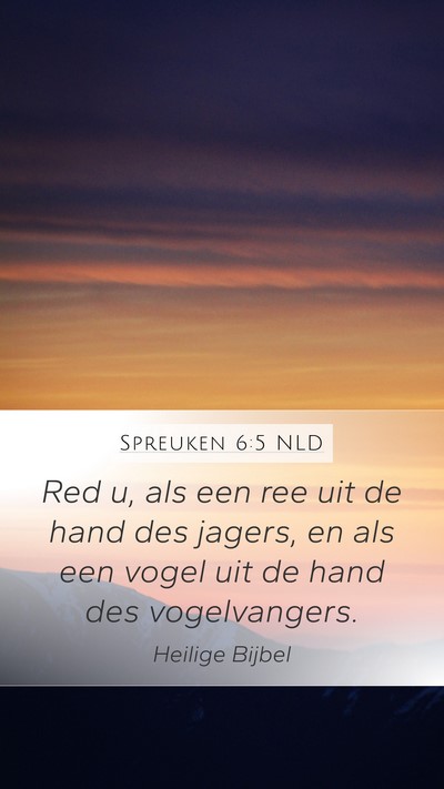 Spreuken 6:5 NLD Bible Verse Image