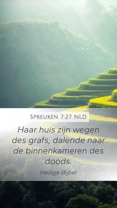 Spreuken 7:27 NLD Bible Verse Image