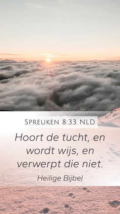 Spreuken 8:33 NLD Bible Verse Image
