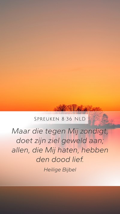 Spreuken 8:36 NLD Bible Verse Image