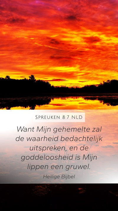 Spreuken 8:7 NLD Mobile Phone Wallpaper - Want Mijn gehemelte zal de waarheid bedachtelijk - Mobile Bible Verse Wallpaper