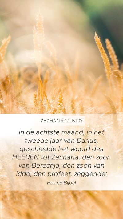 Zacharia 1:1 NLD Mobile Phone Wallpaper - In de achtste maand, in het tweede jaar van - Mobile Bible Verse Wallpaper