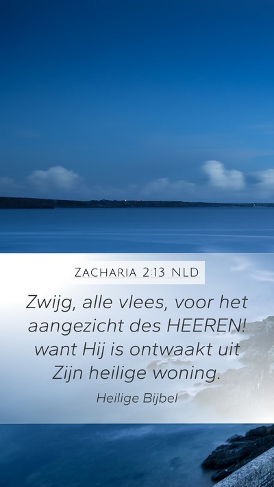 Zacharia 2:13 NLD Bible Verse Image