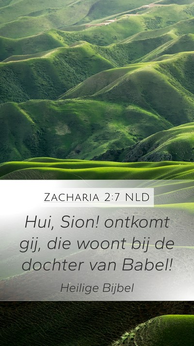 Zacharia 2:7 NLD Bible Verse Image