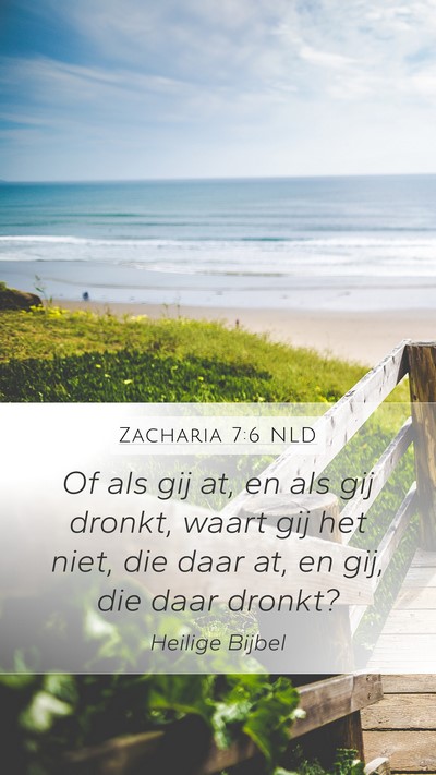 Zacharia 7:6 NLD Bible Verse Image