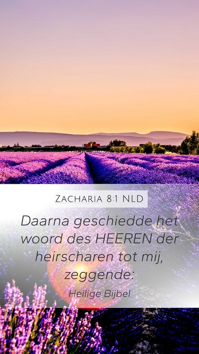 Zacharia 8:1 NLD Mobile Phone Wallpaper - Daarna geschiedde het woord des HEEREN der - Mobile Bible Verse Wallpaper