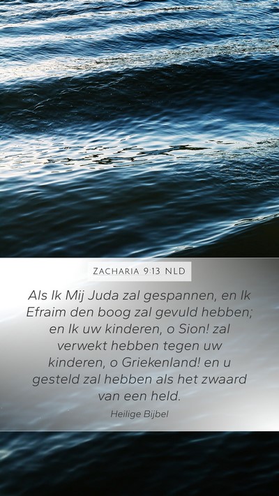 Zacharia 9:13 NLD Bible Verse Image